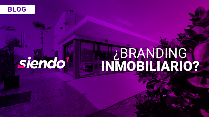 Siendo1-Blog-Branding-Inmobiliario